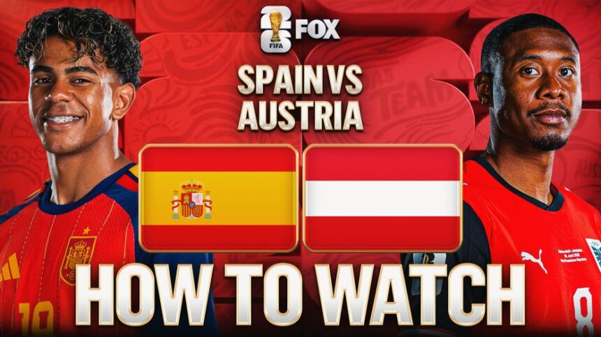 How to Watch Spain vs. Austria: TV Channel, Live Stream, Time